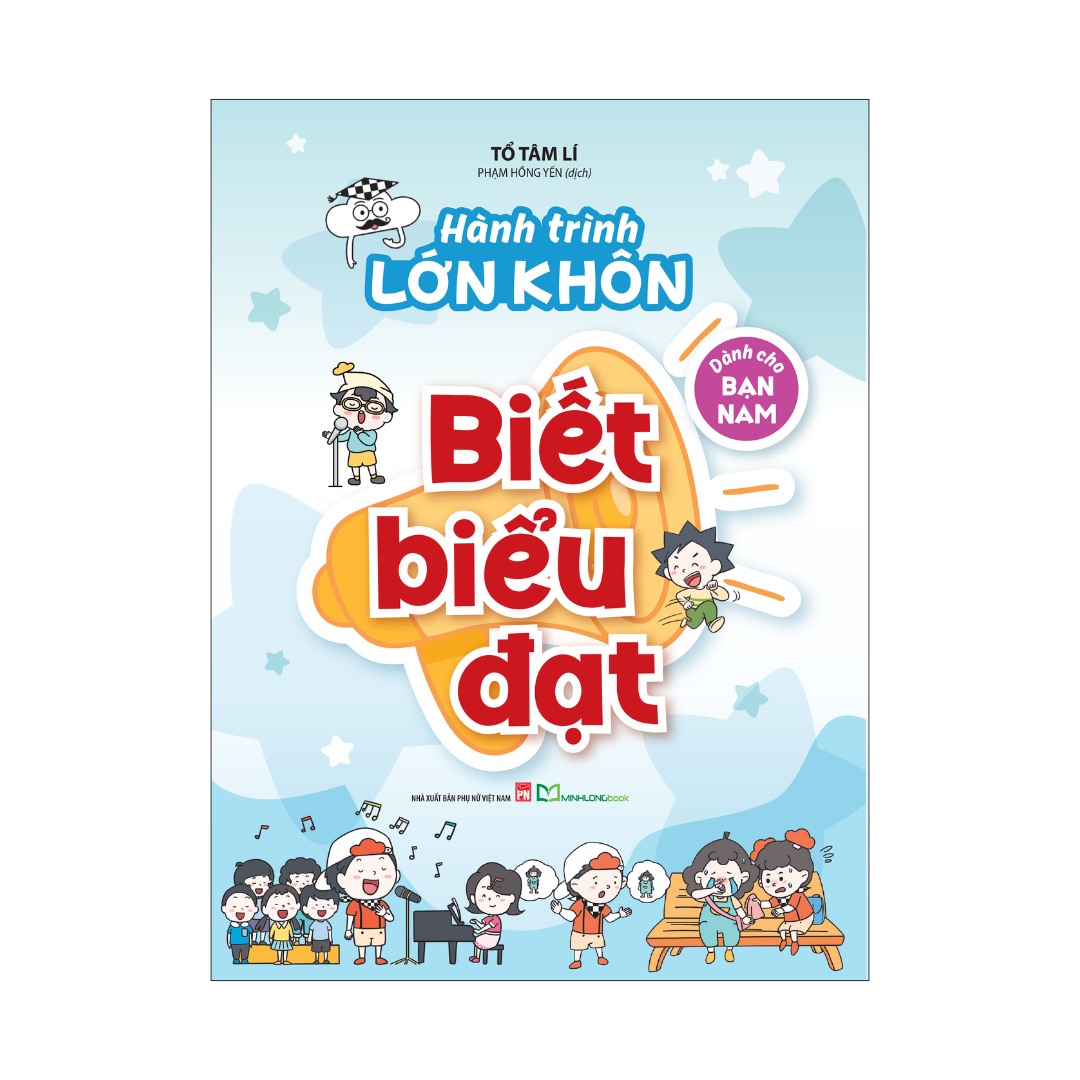 Sách: Hành trình lớn khôn - Dành cho bạn nam: Biết biểu đạt