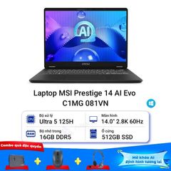  Laptop MSI Prestige 14 AI Evo C1MG 081VN (Ultra 5/16GB/512GB) 