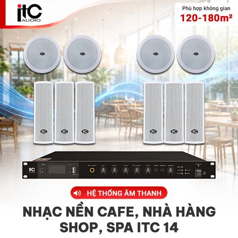 Hệ Thống Âm Thanh Nhạc Nền Quán Cafe, Nhà Hàng, Shop, Spa ITC 14
