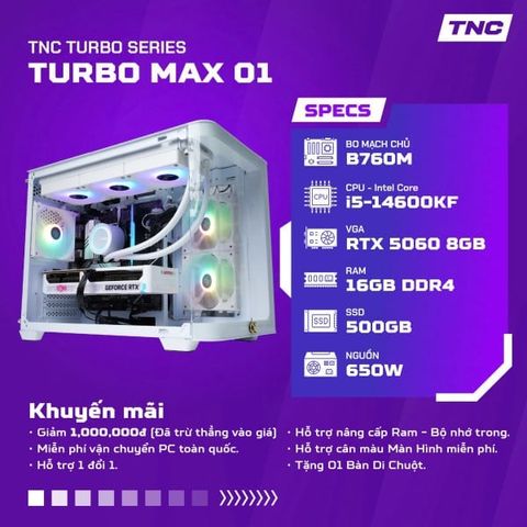 PC Gaming TNC Turbo Max - 01 | Hiệu Năng Ổn Định & Dịch Vụ Sửa Chữa Uy Tín