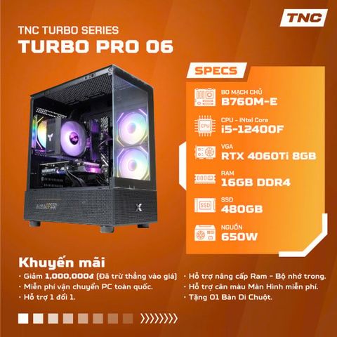 PC Gaming TNC Turbo Pro - 06 | Hiệu Năng Đồ Họa 4K & Dịch Vụ Sửa Chữa