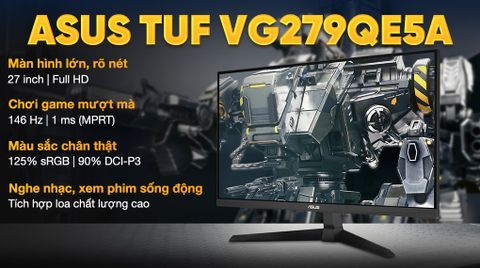 Màn hình Gaming Asus TUF VG279QE5A 27 inch FHD/IPS/146Hz/1ms