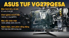  Màn hình Gaming Asus TUF VG279QE5A 27 inch FHD/IPS/146Hz/1ms 