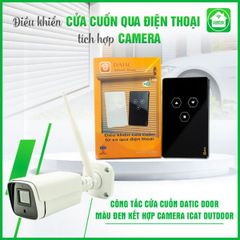  Combo Công Tắc Cửa Cuốn Datic Màu Đen Kết Hợp Camera Icat Outdoor 