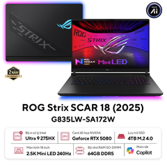  Laptop ASUS ROG Strix SCAR 18 G835LW-SA172W (Intel Core Ultra 9 Processor 275HX | RTX 5080 | 18 inch 2.5K 240Hz | 64GB | 4TB | Win 11 | Đen) 
