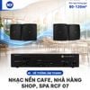Hệ thống âm thanh nhạc nền quán cafe, nhà hàng, shop, spa RCF 07
