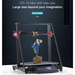  Máy in 3d Creality CR-10 MAX khổ in 45*45*47cm 