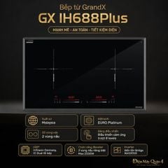  Bếp từ GrandX GX IH688Plus 