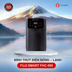  Bình Thuỷ Điện Nóng – Lạnh Thông Minh Fuji Smart FHC-500 