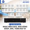 Hệ Thống Âm Thanh Nhạc Nền Quán Cafe, Nhà Hàng, Shop, Spa, tenis RCF