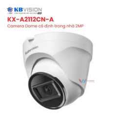  Camera IP KBVISION KX-A2112CN-A | Dome 2MP Tích Hợp Mic Chính Hãng 