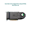 Card Dell Ultra-Speed Drive Quad NVMe M.2 PCIe x16