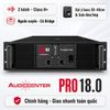 Cục Đẩy 2 Kênh Audiocenter PRO18.0 (1700W, Class H+, Có Bridge)