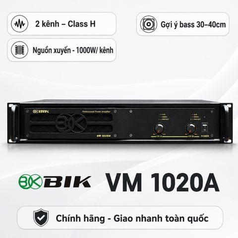 Cục đẩy công suất 2 kênh BIK VM 1020A (Nguồn xuyến, Class H, 1000W)