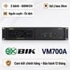 Cục đẩy công suất 2 kênh BIK VM700A (New 2026, 600W/CH)
