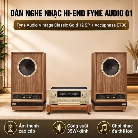 Dàn nghe nhạc Hi-end Fyne Audio 01 (Accuphase E-700S)