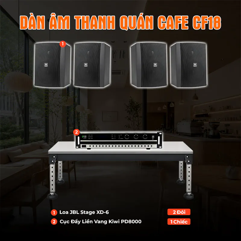 Ảnh minh họa Dàn âm thanh quán Cafe CF18 (JBL Stage XD-6, Kiwi PD8000) 1