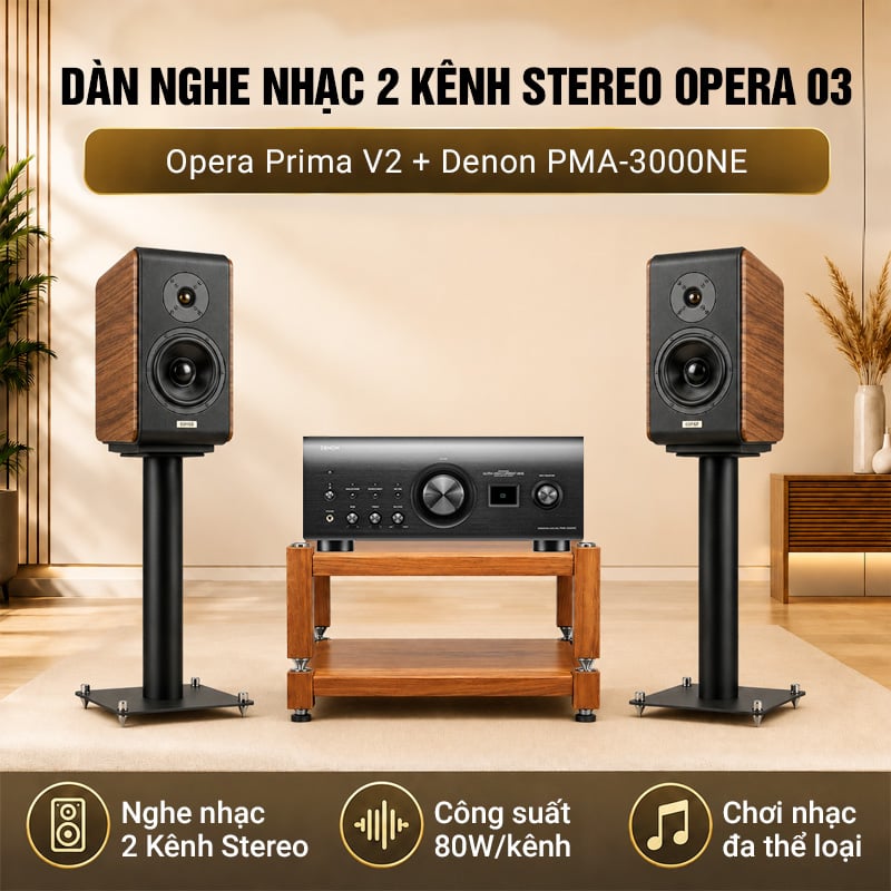 Dàn nghe nhạc 2 kênh Stereo Opera 03 (Opera Prima V2, Denon PMA-3000NE)