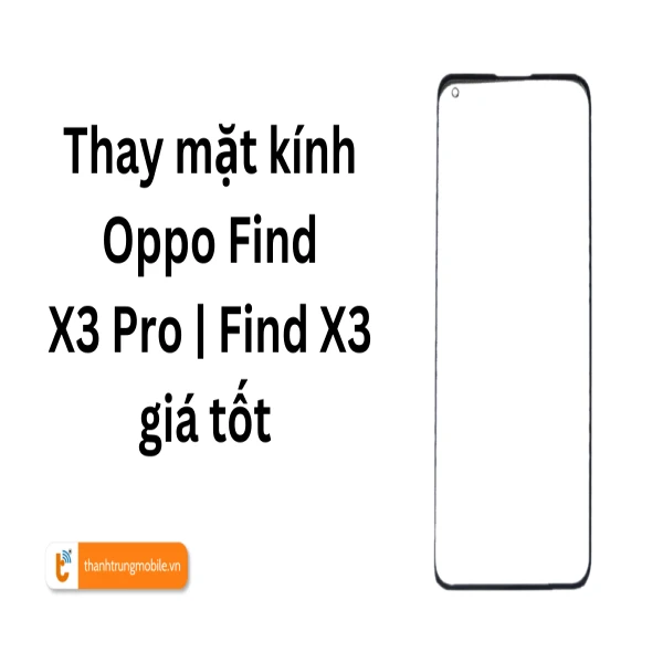Ảnh minh họa Ép kính Oppo Find X3 Pro | Find X3 1