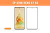 Ép kính Reno 8T 5G | Reno 8 | Reno 8 Pro | Reno 8Z