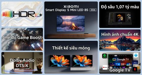 Google Tivi Xiaomi Smart Display S Mini Led 4K 85 inch 2026