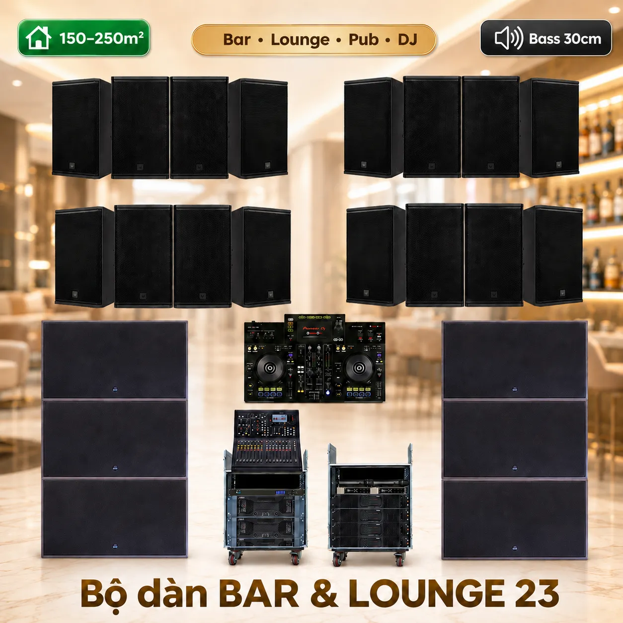 Ảnh minh họa Hệ thống âm thanh quán Bar, lounge cao cấp 23 (150-250m2) 1