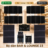 Hệ thống âm thanh quán Bar, lounge cao cấp 23 (150-250m2)