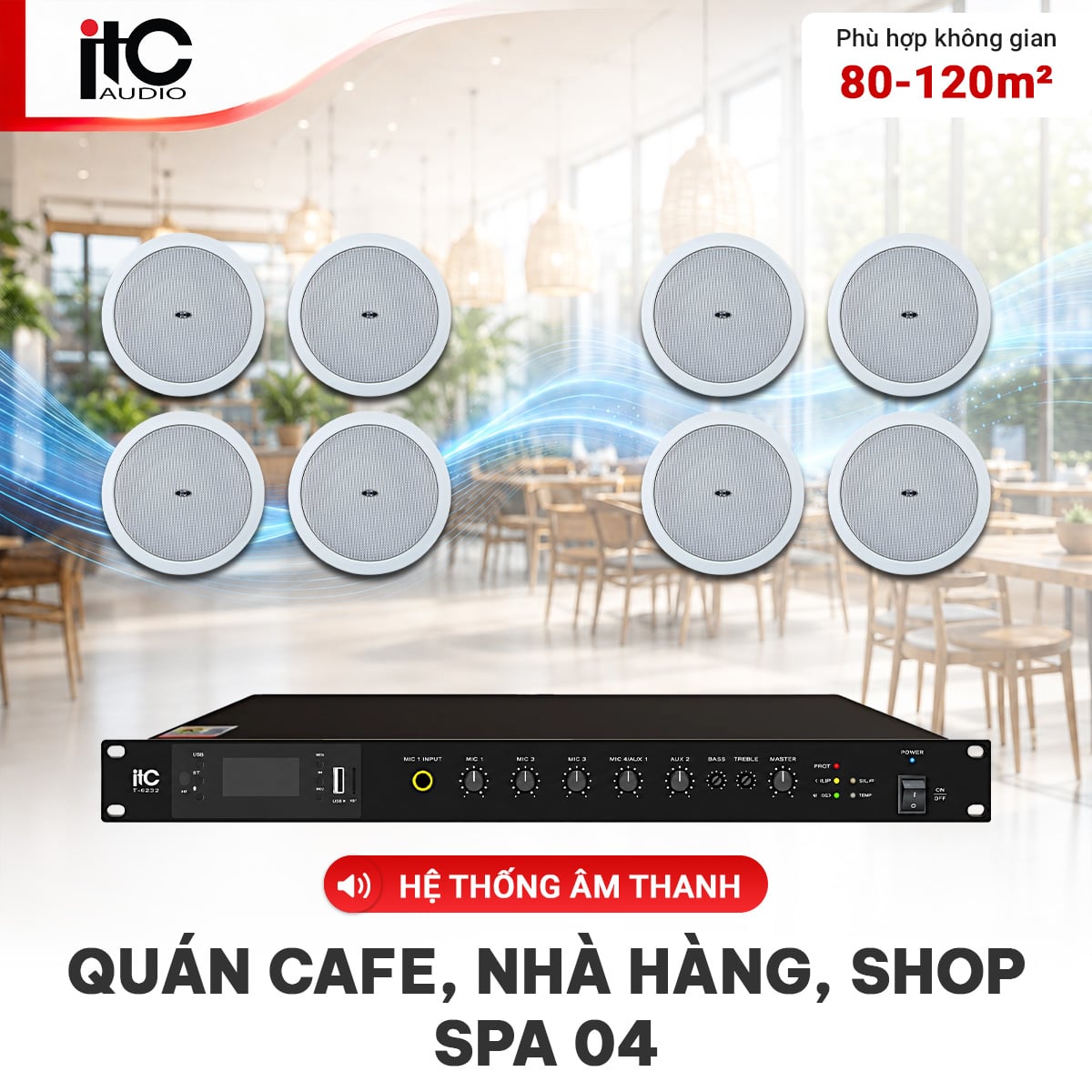 Hệ thống âm thanh quán cafe, nhà hàng, Shop, Spa 04 (ITC T-105, ITC T-60DTB)