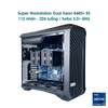 Super Workstation Dual Xeon Platinum 8480+ / 112 nhân