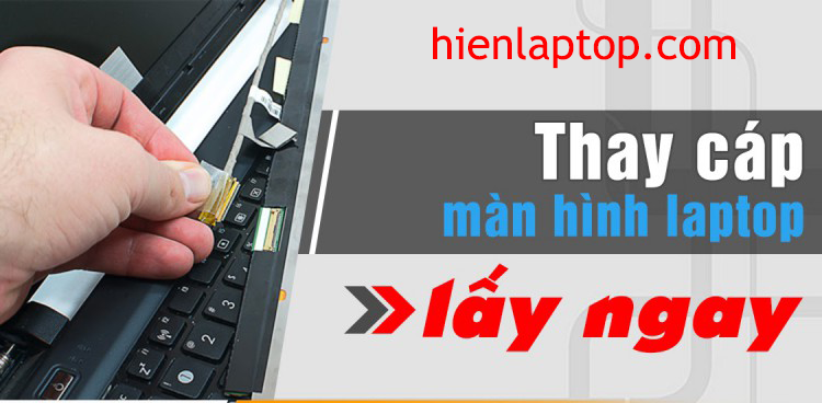 Ảnh minh họa Khắc phục lỗi Cáp Màn Hình Laptop Lấy Liền 2