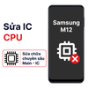 Khắc phục lỗi main - CPU Samsung Galaxy M12 chính hãng