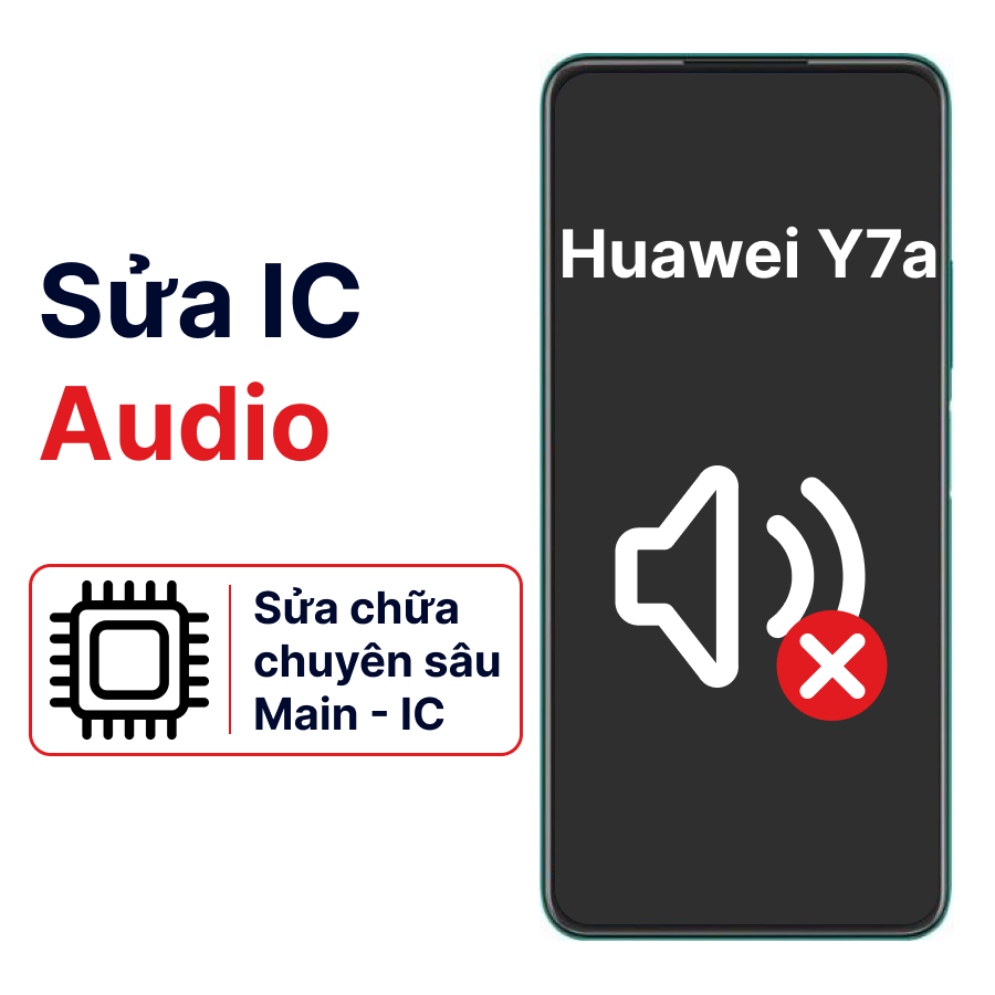 Ảnh minh họa Khắc phục lỗi main - IC Audio Huawei Y7a chính hãng 1