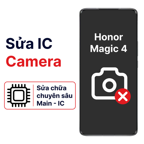 Khắc phục lỗi main - IC Camera Honor Magic 4 chính hãng