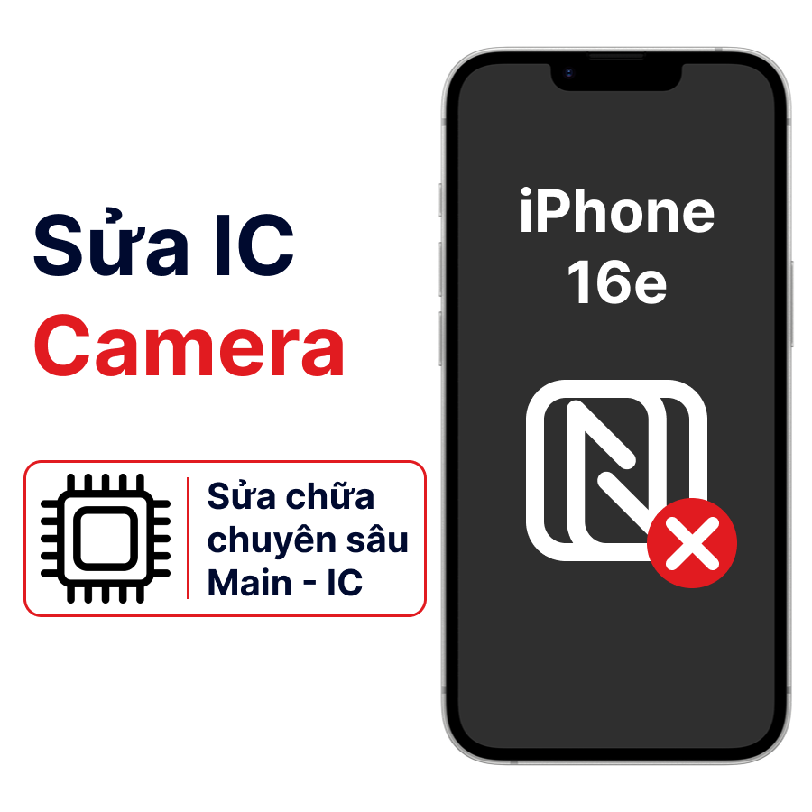 Khắc phục lỗi main - IC Camera iPhone 16E uy tín, bảo hành 6 tháng