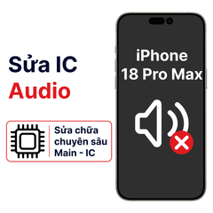  Khắc phục lỗi main - IC CPU iPhone 18 Pro Max chính hãng 