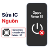 Khắc phục lỗi main - IC Nguồn Oppo Reno 15 chính hãng