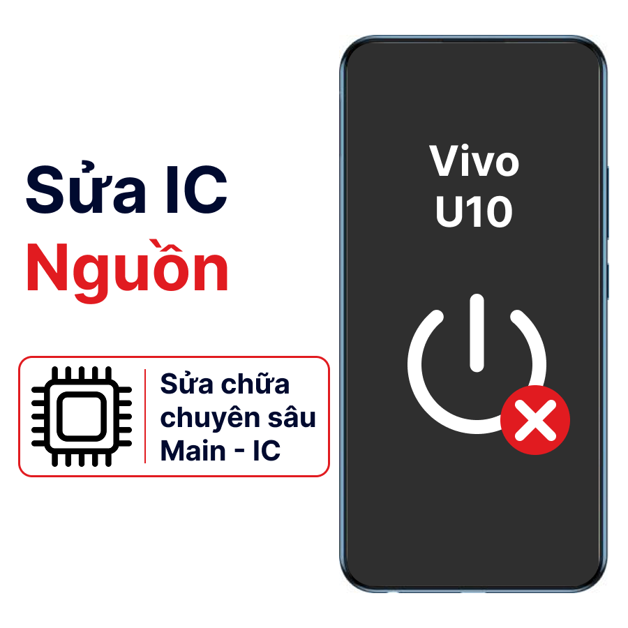 Khắc phục lỗi main - IC Nguồn Vivo U10 chính hãng