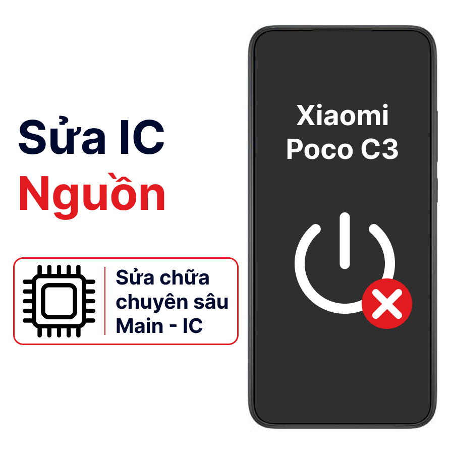 Khắc phục lỗi main - IC Nguồn Xiaomi Poco C3 chính hãng