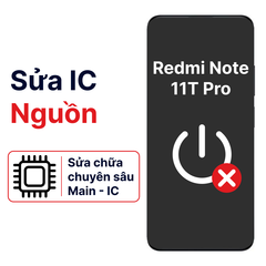  Khắc phục lỗi main - IC Nguồn Xiaomi Redmi Note 11t Pro chính hãng 