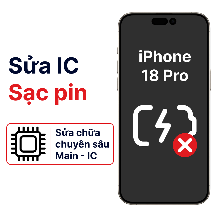 Khắc phục lỗi main - IC sạc iPhone 18 Pro chính hãng