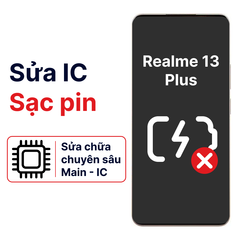  Khắc phục lỗi main - IC Sạc Realme 13 Plus chính hãng 