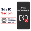 Khắc phục lỗi main - IC Sạc Vivo Iqoo Neo 8 chính hãng