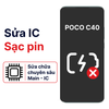 Khắc phục lỗi main - IC Sạc Xiaomi Poco C40 chính hãng