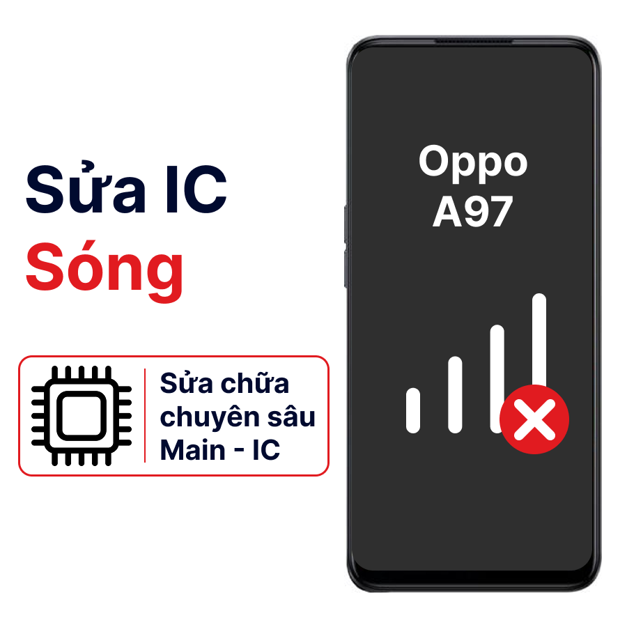 Khắc phục lỗi main - IC Sóng Oppo A97 chính hãng
