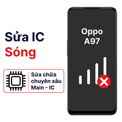  Khắc phục lỗi main - IC Sóng Oppo A97 chính hãng 