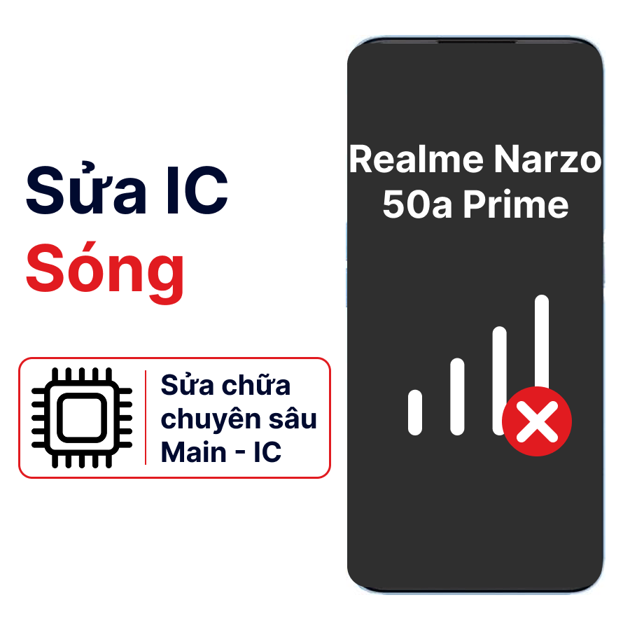 Khắc phục lỗi main - IC Sóng Realme Narzo 50a Prime chính hãng