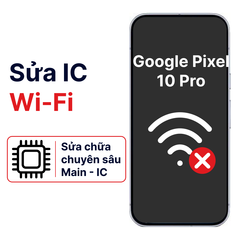  Khắc phục lỗi main - IC Wifi Bluetooth Google Pixel 10 Pro chính hãng 
