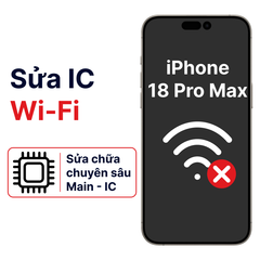  Khắc phục lỗi main - IC Wifi iPhone 18 Pro Max chính hãng 