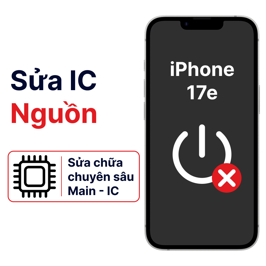 Khắc phục lỗi nguồn iPhone 17E chính hãng, giá rẻ 2026