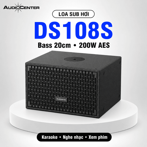 Loa sub hơi Audiocenter DS108S (Bass 20, 200W, Từ NEO)